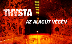 Thysta - Alagút végén